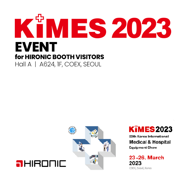 Event for HIRONIC BOOTH VISITORS Haa A A624, 1F,COEX, SEOUL